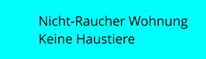 Nicht-Raucher Wohnung Keine Haustiere