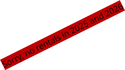 Sorry, no rentals in 2025 and 2026