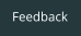 Feedback